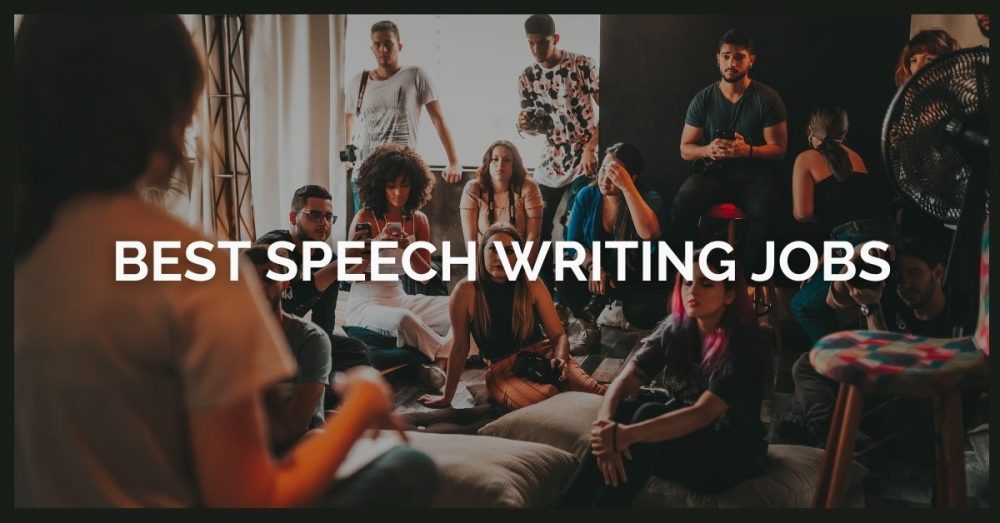 SPEECH WRITING JOBS